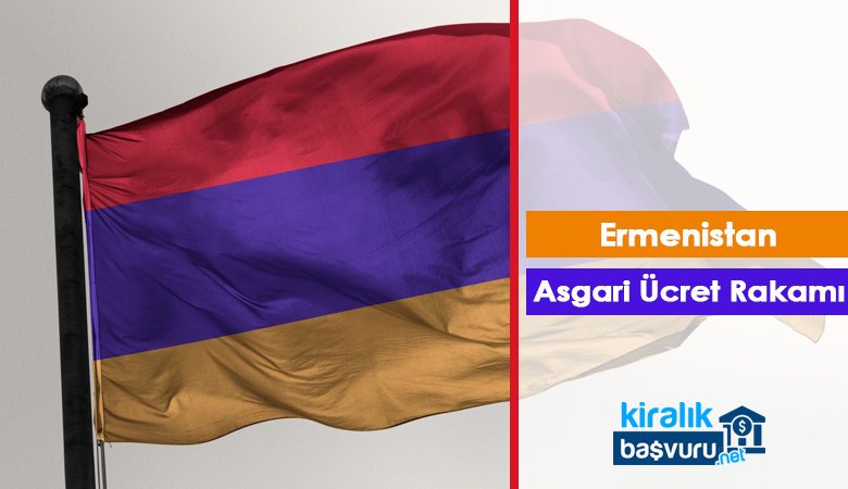 Ermenistan Asgari Ücret Rakamı